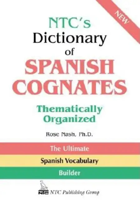 Ntc's Dictionary of Spanish Cognates Thematically Organized - Paperback