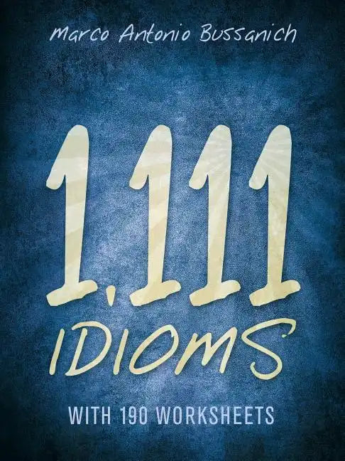 1,111 Idioms: With 190 Worksheets - Paperback