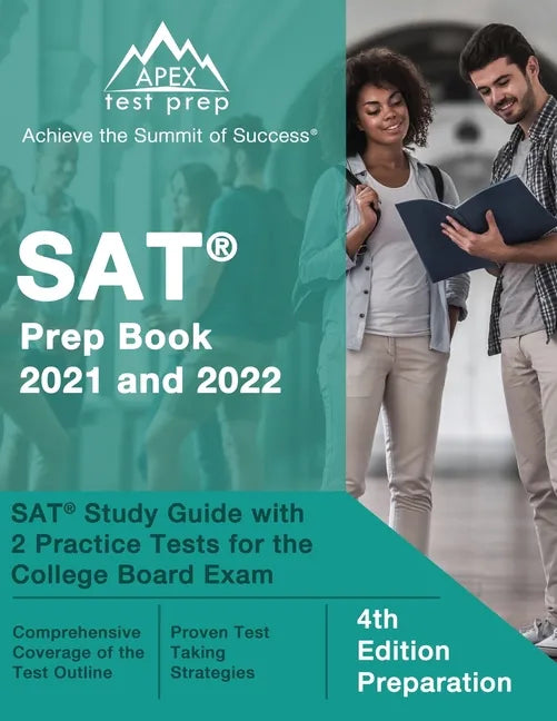 SAT Prep Book 2021 and 2022: SAT Study Guide with 2 Practice Tests for the College Board Exam [4th Edition Preparation] - Paperback