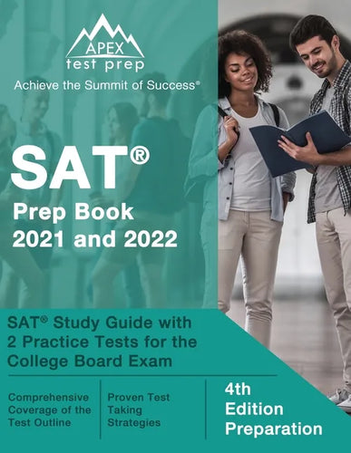 SAT Prep Book 2021 and 2022: SAT Study Guide with 2 Practice Tests for the College Board Exam [4th Edition Preparation] - Paperback
