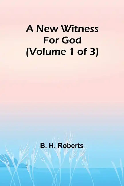 A New Witness for God (Volume 1 of 3) - Paperback