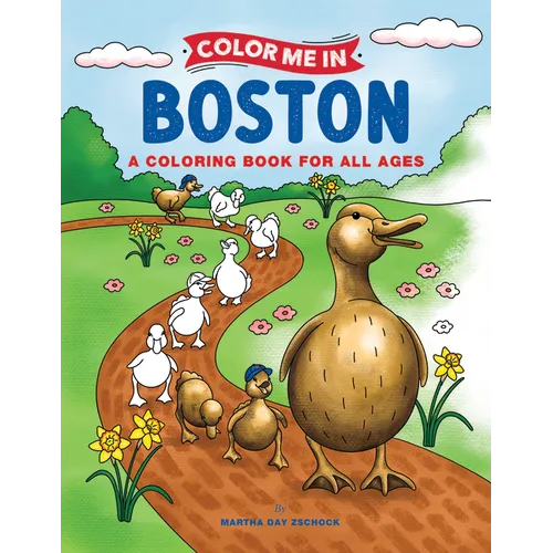 Color Me in Boston: A Coloring Book for All Ages - Paperback