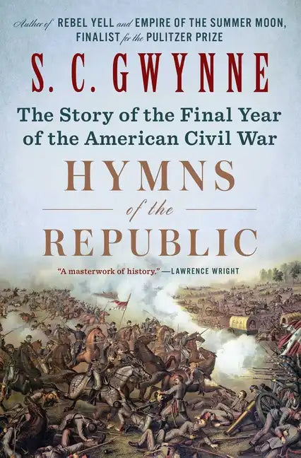 Hymns of the Republic: The Story of the Final Year of the American Civil War - Paperback
