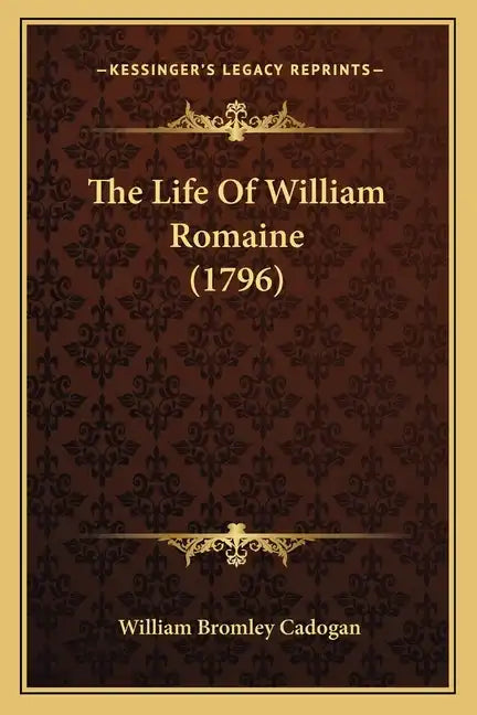 The Life Of William Romaine (1796) - Paperback