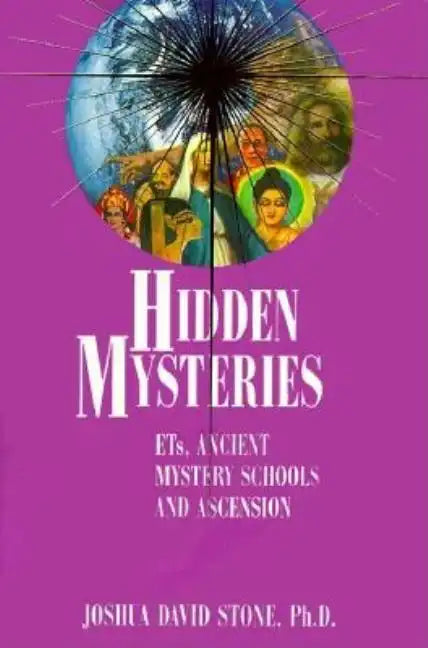 Hidden Mysteries: Ets, Ancient Mystery Schools and Ascension - Paperback