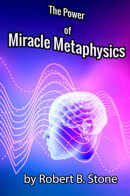 The Power of Miracle Metaphysics - Paperback