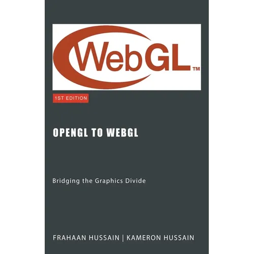 OpenGL to WebGL: Bridging the Graphics Divide - Paperback