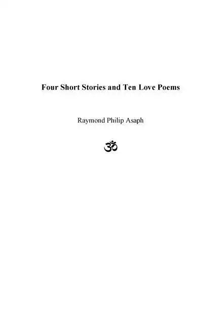 Four Short Stories and Ten Love Poems - Paperback