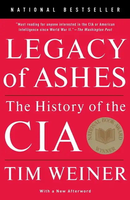 Legacy of Ashes: The History of the CIA - Paperback