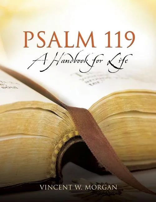 Psalm 119, a Handbook for Life - Paperback