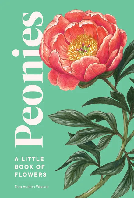 Peonies: A Little Book of Flowers - Hardcover