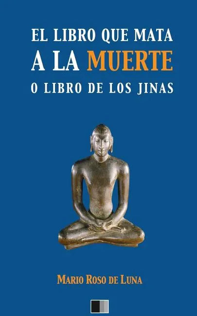 El libro que mata a la Muerte o el Libro de los Jinas - Paperback