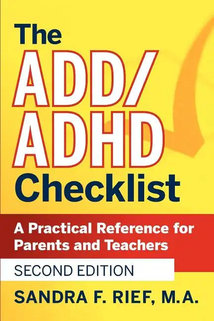 The Add / ADHD Checklist: A Practical Reference for Parents and Teachers - Paperback