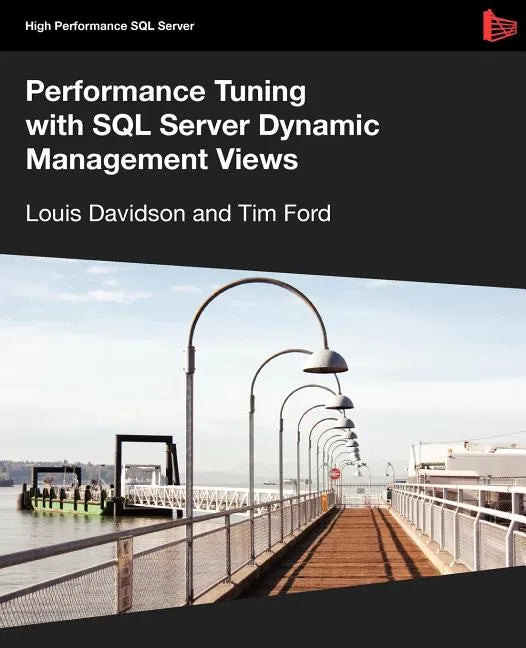 Performance Tuning with SQL Server Dynamic Management Views - Paperback