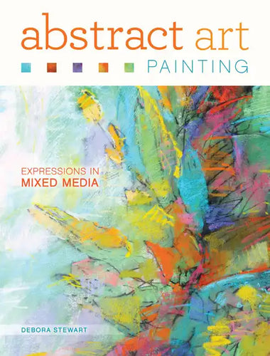 Abstract Art Painting: Expressions in Mixed Media - Paperback