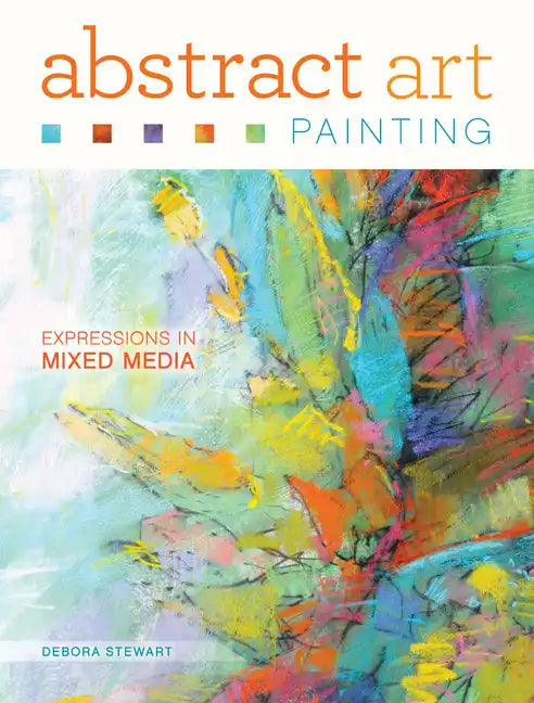 Abstract Art Painting: Expressions in Mixed Media - Paperback