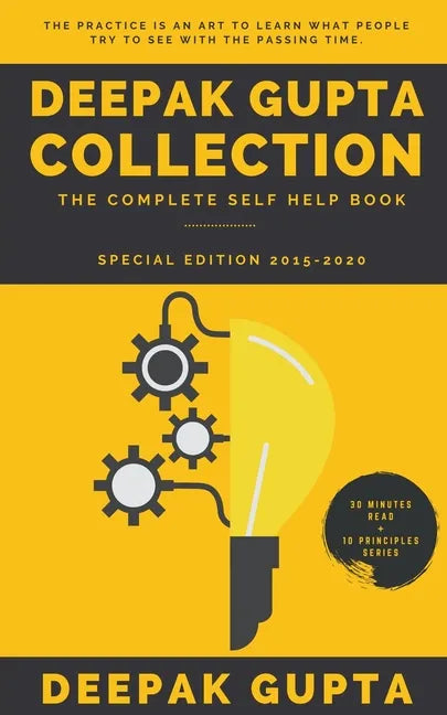 Deepak Gupta Collection: The Complete Self Help Book (2015-2020) - Paperback