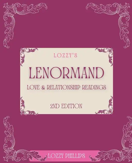 Lozzy's Lenormand Love & Relationship Readings 2nd Edition - Paperback