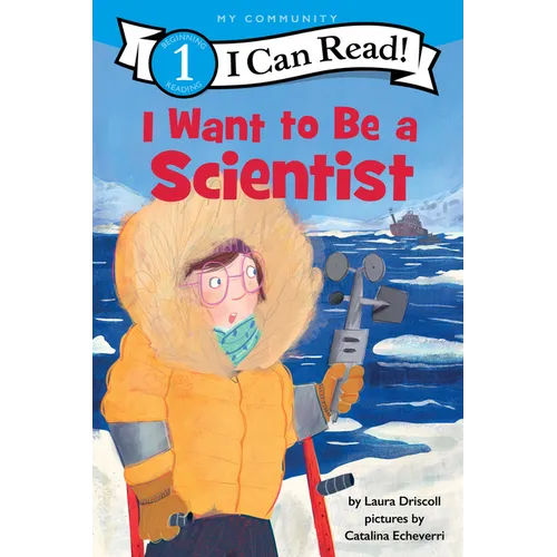I Want to Be a Scientist: A My Community I Can Read - Paperback