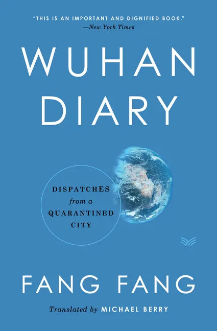 Wuhan Diary: Dispatches from a Quarantined City - Hardcover