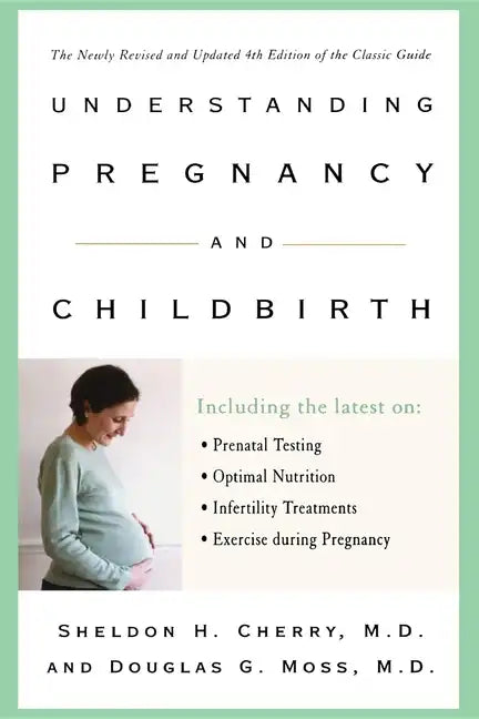 Understanding Pregnancy and Childbirth - Paperback
