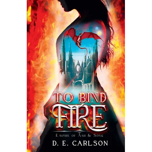 To Bind Fire - Paperback