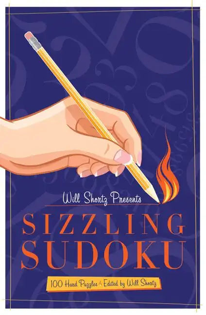 Will Shortz Presents Sizzling Sudoku - Paperback