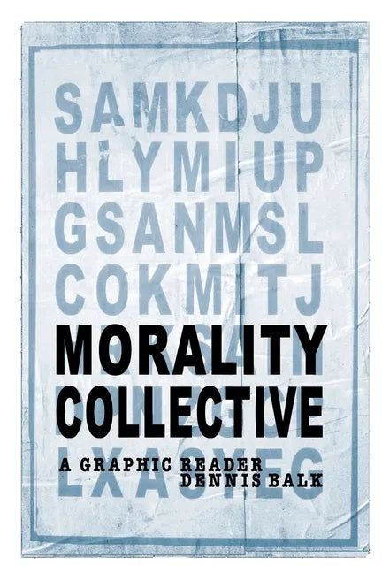 Morality Collective: A Graphic Reader - Paperback