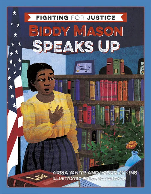 Biddy Mason Speaks Up - Hardcover