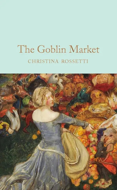 Goblin Market and Other Poems - Hardcover