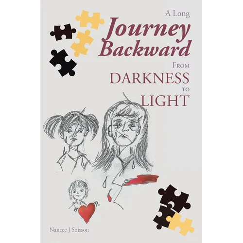 A Long Journey Backward: From Darkness to Light - Paperback
