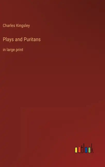Plays and Puritans: in large print - Hardcover