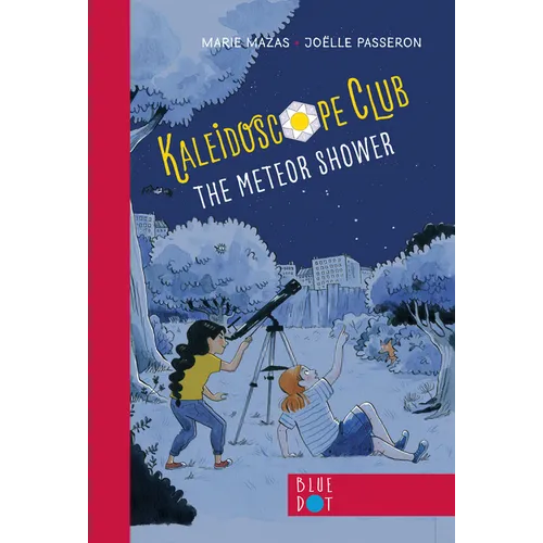 The Meteor Shower: Kaleidoscope Club Series Book #2 - Hardcover