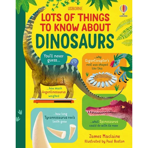 Lots of Things to Know about Dinosaurs - Hardcover