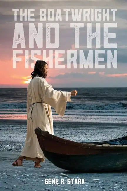 The Boatwright and the Fishermen - Paperback