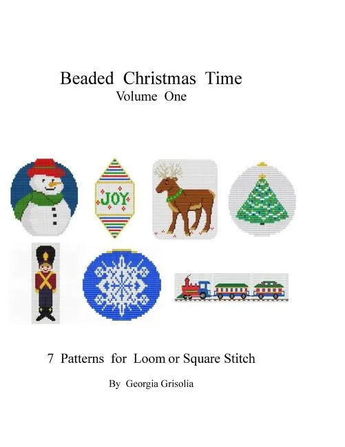 Beading Christmas Time Volume One: Patterns for ornaments - Paperback