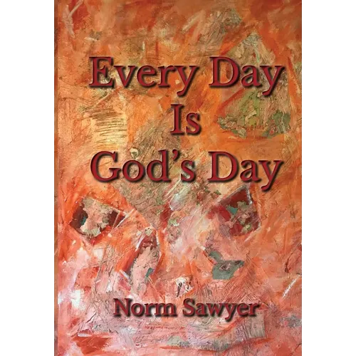 Every Day Is God's Day - Paperback