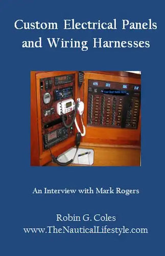 Custom Electrical Panels & Wiring Harnesses: An Interview with Mark Rogers - Paperback