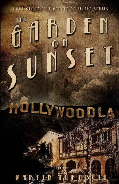 The Garden on Sunset: A Novel of Golden-Era Hollywood - Paperback