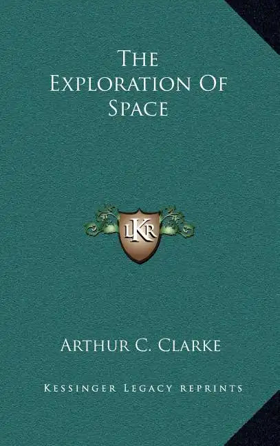 The Exploration Of Space - Hardcover