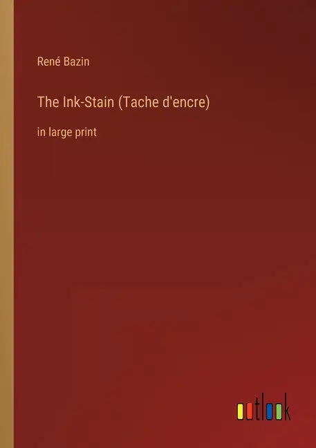 The Ink-Stain (Tache d'encre): in large print - Paperback
