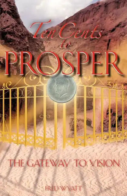 Ten Cents to Prosper - Paperback