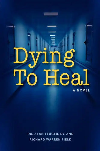 Dying to Heal - Paperback