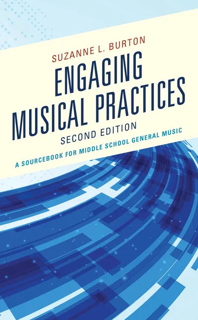 Engaging Musical Practices: A Sourcebook for Middle School General Music - Paperback