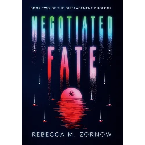 Negotiated Fate - Hardcover