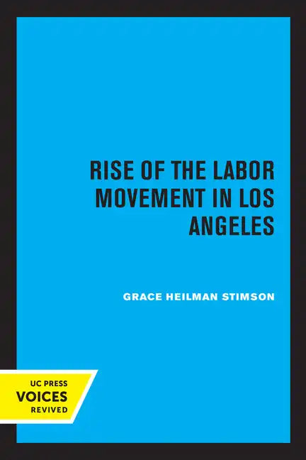 Rise of the Labor Movement in Los Angeles - Paperback