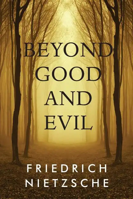 Beyond Good and Evil - Paperback