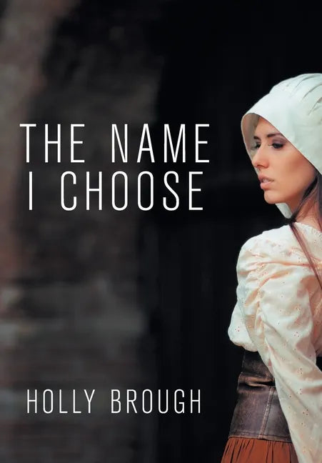 The Name I Choose - Hardcover