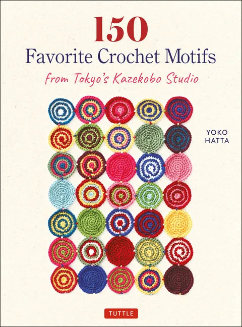 150 Favorite Crochet Motifs from Tokyo's Kazekobo Studio - Paperback