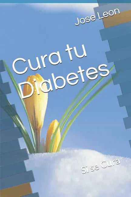 Cura tu Diabetes - Paperback